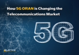 <font color='red'>5G</font> ORAN如何影响通信市场
