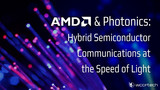 专利曝光<font color='red'>AMD</font>正在研究光子技术 旨在多层芯片上实现光速通信