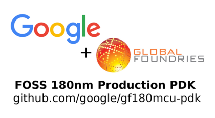 格罗方德加入谷歌开源芯片计划并提供180nm成熟设计工具