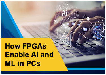 FPGA如何在PC中实现AI和ML